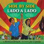 Monica Brown: Side by Side/Lado a Lado: The Story of Dolores Huerta and Cesar Chavez/La Historia de Dolores Huerta Y Cesar Chavez, Buch