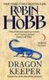 Robin Hobb: Dragon Keeper, Buch