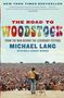 Michael Lang: The Road to Woodstock, Buch