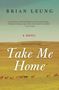 Brian Leung: Take Me Home, Buch