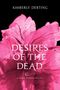 Kimberly Derting: Desires of the Dead, Buch