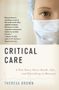 Theresa Brown: Critical Care, Buch