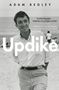 Adam Begley: Updike, Buch