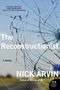 Nick Arvin: The Reconstructionist, Buch