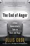 Ellis Cose: The End of Anger, Buch