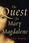 Michael Haag: Quest for Mary Magdalene, The, Buch