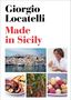 Giorgio Locatelli: Made in Sicily, Buch