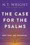 N T Wright: The Case for the Psalms, Buch