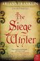 Ariana Franklin: Siege Winter, The, Buch