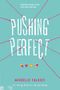 Michelle Falkoff: Pushing Perfect, Buch