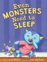 Lisa Wheeler: Even Monsters Need to Sleep, Buch