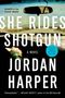 Jordan Harper: She Rides Shotgun, Buch