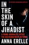Anna Erelle: In the Skin of a Jihadist, Buch