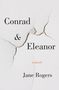 Jane Rogers: Conrad & Eleanor, Buch