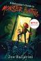 Joe Ballarini: Babysitter's Guide to Monster Hunting #1, A, Buch, Buch