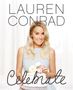 Lauren Conrad: Lauren Conrad Celebrate, Buch