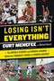 Curt Menefee: Losing Isn't Everything, Buch