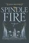 Lexa Hillyer: Spindle Fire, Buch