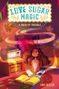 Anna Meriano: Love Sugar Magic: A Dash of Trouble, Buch