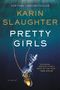 Karin Slaughter: Pretty Girls, Buch