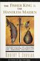 Robert A. Johnson: Fisher King and the Handless Maiden, The, Buch