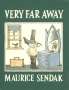 Maurice Sendak: Very Far Away, Buch