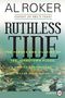 Titel: "Ruthless Tide". Untertitel: "The Heroes and Villains of the Johnstown Flood, America's Astonishing Gilded Age Disaster". Darunter ein dramatisches Hochwasserbild., Buch