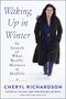 Cheryl Richardson: Waking Up in Winter, Buch