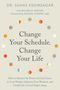 Suhas Kshirsagar: Change Your Schedule, Change Your LIfe, Buch