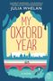 Julia Whelan: My Oxford Year, Buch