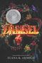 Elana K. Arnold: Damsel, Buch