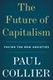 Paul Collier: The Future of Capitalism: Facing the New Anxieties, Buch