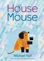 Michael Hall: House Mouse, Buch