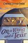 Cynthia Leitich Smith: On a Wing and a Tear, Buch