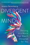 Jenara Nerenberg: Divergent Mind, Buch