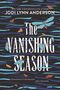 Jodi Lynn Anderson: Vanishing Season, The, Buch