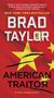 "NEW YORK TIMES BESTSELLER," Brad Taylor, "AMERICAN TRAITOR" auf rotem Hintergrund mit gelben Sternen.