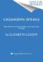 Elizabeth Lesser: Cassandra Speaks, Buch