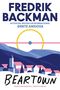 Fredrik Backman: Beartown \ (Spanish edition), Buch, Buch