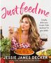 Jessie James Decker: Just Feed Me, Buch
