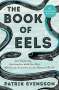 Patrik Svensson: The Book of Eels, Buch