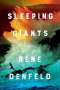 Rene Denfeld: Sleeping Giants, Buch