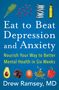 Drew Ramsey: Eat to Beat Depression and Anxiety, Buch