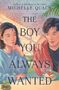 Michelle Quach: The Boy You Always Wanted, Buch