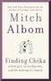 Mitch Albom: Finding Chika, Buch