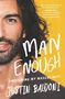 Justin Baldoni: Man Enough: Undefining My Masculinity, Buch