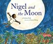 Antwan Eady: Nigel and the Moon, Buch