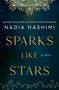Nadia Hashimi: Sparks Like Stars, Buch