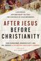 Erin Vearncombe: After Jesus Before Christianity, Buch, Buch
