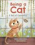 Maria Gianferrari: Being a Cat: A Tail of Curiosity, Buch